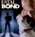 Fatal Bond Erotik Film izle