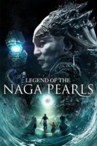 Naga İncileri Efsanesi 2017 Filmi izle