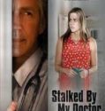 Ölümcül Saplantı Hastanın İntikamı – Stalked By MY Doctor Patients Revenge 2018 izle