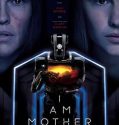 I Am Mother 2019 Türkçe Dublaj izle