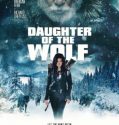 Kurt’un Kızı – Daughter of the Wolf 2019 izle