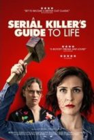 Seri Katilin Yaşam Rehberi – A Serial Killer’s Guide to Life izle