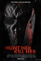 HUNT HER, KILL HER 2022 izle