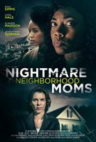 Nightmare Neighborhood Moms 2022 izle