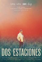 Dos Estaciones 2022 izle