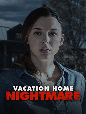 Vacation Home Nightmare 2023 izle