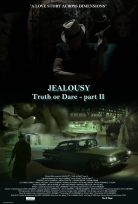 Jealousy (Truth or Dare – part II) izle