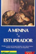 A Menina e o Estuprador (1982) Erotik izle